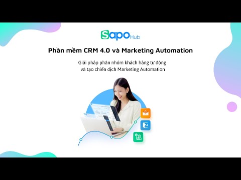 Sapo Hub - Công cụ CRM & Marketing Automation có 1-0-2 của Sapo