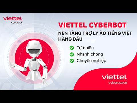 Nền tảng trợ lý ảo Tiếng Việt Viettel Cyberbot