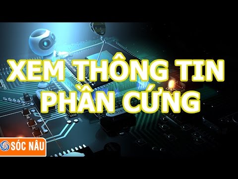 Xem thông tin phần cứng máy tính bằng phần mềm HWiNFO