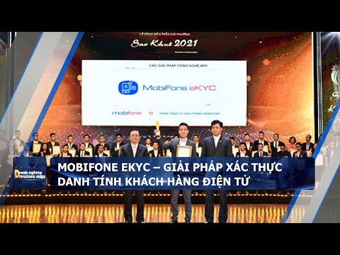 [Sao khuê 2021] Mobifone eKYC – Giải pháp xác thực danh tính khách hàng điện tử