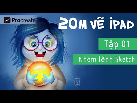 ★ (#01) 20 phút học vẽ Procreate | Công cụ VẼ SKETCH  trên IPAD #Limzim