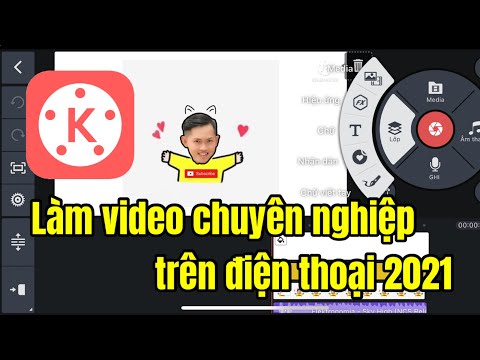 Hướng dẫn sử dụng Kinemaster mới nhất -  Kinemaster Tutorial 2021