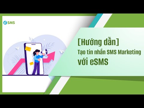 Hướng tạo tin nhắn SMS Marketing với eSMS
