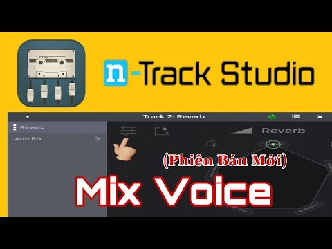 N-Track Studio #25 (2021) | Mix Voice Cơ Bản