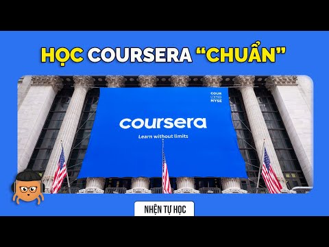 HỌC CÁCH HỌC TỪ COURSERA (PHẦN II) | Vu Pham | GIÁO DỤC