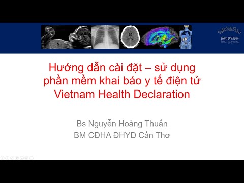 Hướng dẫn cài đặt - sử dụng phần mềm Vietnam Health Declaration