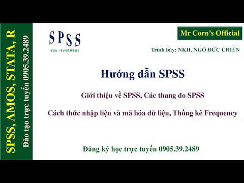 09.01.2021 | P1 Giới thiệu SPSS, Thang đo, Cách thức nhập liệu và mã hóa dữ liệu, Thống kê Frequency