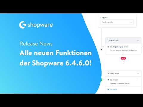Release News: Flow-Builder, neue Regeln & mehr in der Shopware 6.4.6.0