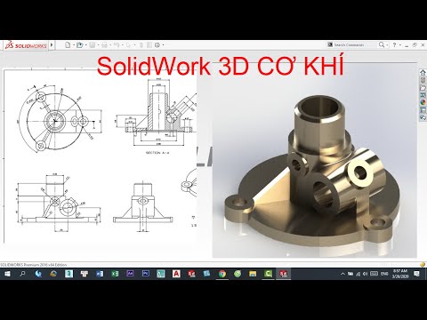 SOLIDWORK 3D - HƯỚNG DẪN VẼ SOLIDWORK 3D CƠ KHÍ - BÀI 1