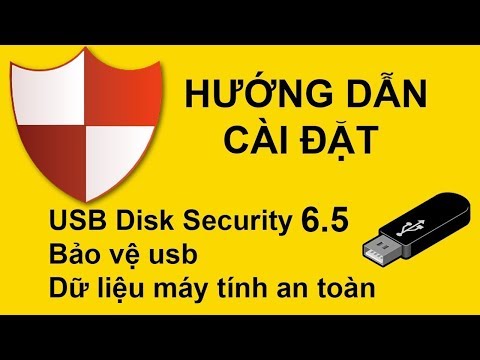 Hướng dẫn cài đặt USB Disk Security bảo vệ Máy tính và USB an toàn