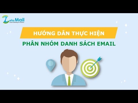 [Zetamail tutorial] - Phân nhóm danh sách khách hàng