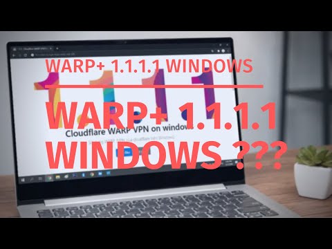 Cách cài đặt WARP 1.1.1.1 trên windows không giới hạn Data