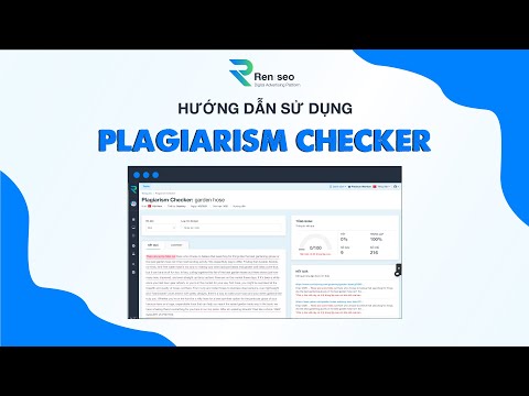 [REN SEO] – HƯỚNG DẪN SỬ DỤNG TÍNH NĂNG PLAGIARISM CHECKER