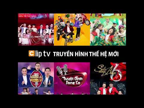 Clip TV Truyền Hình Internet Thế Hệ Mới