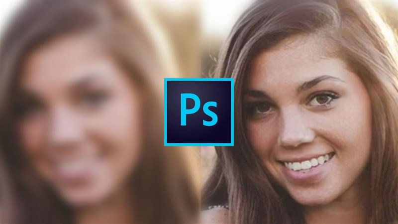 Cách làm nét hình ảnh bằng Photoshop để bạn chỉnh ảnh bị nhoè hiệu quả